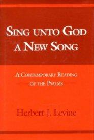 Sing Unto God a New Song