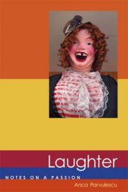 Laughter: Notes on a Passion