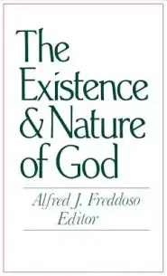 The Existence and Nature of God