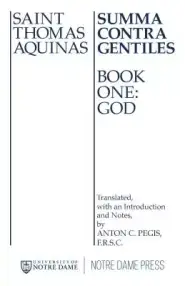 Summa Contra Gentiles: Book One: God