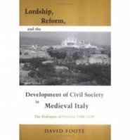 Lordship, Reform, and the Development of Civil Society in Medieval Italy