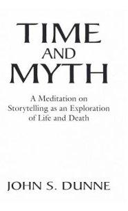 Time and Myth: A Meditation on Storytelling as an Exploration of Life and Death