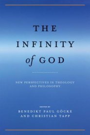 The Infinity of God: New Perspectives in Theology and Philosophy