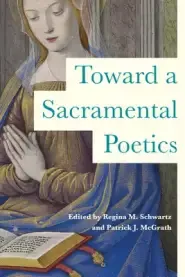 Toward a Sacramental Poetics