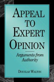 Appeal to Expert Opinion: Arguments from Authority