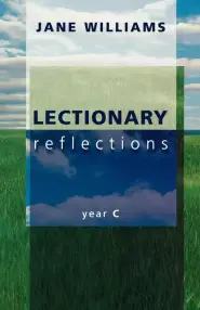 Lectionary Reflections : Year C