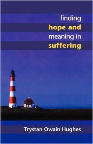 Finding Hope and Meaning in Suffering