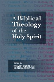 Biblical Theology of the Holy Spirit