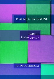 Psalms for Everyone Part II Psalms 73-150