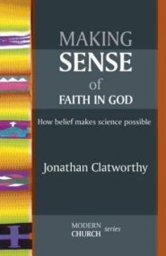 Making Sense of Faith in God