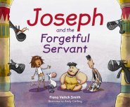 Joseph And The Forgetful Servant