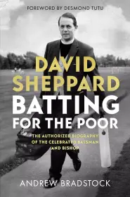 David Sheppard: Batting for the Poor