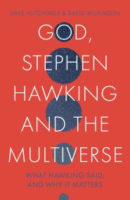 God, Stephen Hawking and the Multiverse