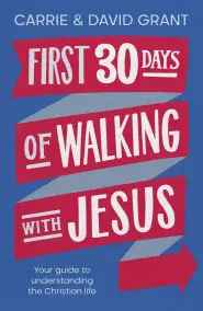 First 30 Days of Walking with Jesus