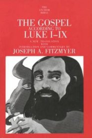 The Gospel According to Luke I-IX