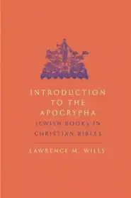 Introduction to the Apocrypha: Jewish Books in Christian Bibles