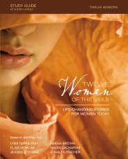 Twelve Women of the Bible Study Guide