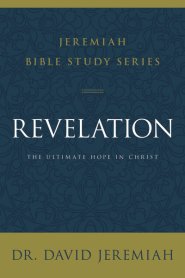 Revelation: Jeremiah Bible Study Series