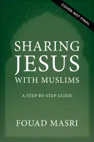 Sharing Jesus with Muslims