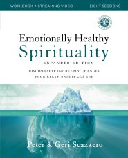 Emotionally Healthy Spirituality Expanded Edition Workbook Plus Streaming Video