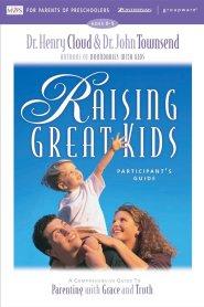 Raising Great Kids for Parents of Preschoolers Participant's Guide