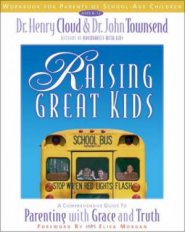 Raising Great Kids Workbook for Parents of School-age Children