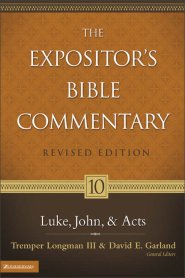 Luke-Acts The Expositor's Bible Commentary Vol 10