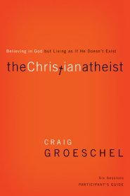 The Christian Atheist Bible Study Participant's Guide