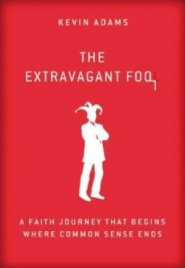 The Extravagant Fool