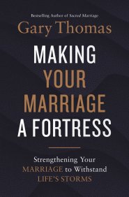 Making Your Marriage a Fortress