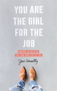 You Are the Girl for the Job