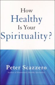 How Healthy is Your Spirituality?