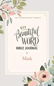 NIV, Beautiful Word Bible Journal, Mark, Paperback, Comfort Print