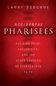 Accidental Pharisees