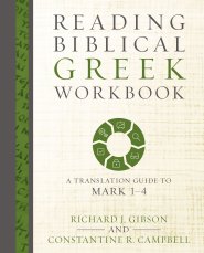 Reading Biblical Greek Workbook