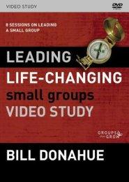 Leading Life-Changing Small Groups Video Study