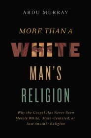 More Than a White Man's Religion