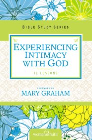 Experiencing Intimacy with God