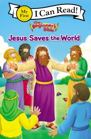 The Beginner's Bible Jesus Saves the World