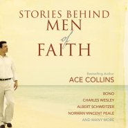 Stories Behind Men of Faith