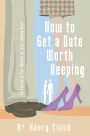 How to Get a Date Worth Keeping