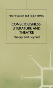 Consciousness Literature and Theatre