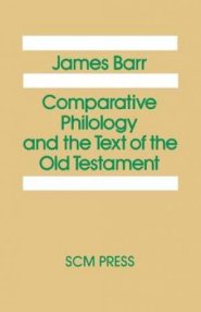 Comparative Philology and the Text of the Old Testament