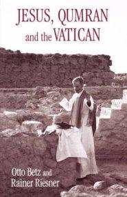 Jesus, Qumran and the Vatican