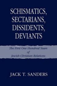 Schismatics, Sectarians, Dissidents, Deviants