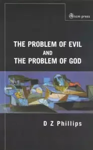 The Problem of Evil and the Problem of God