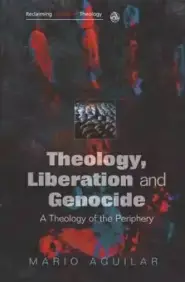 Theology, Liberation And Genocide