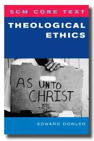 Scm Core Text Theological Ethics