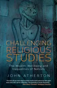 Challenging Religious Studies: The Wealth, Wellbeing and Inequalities of Nations