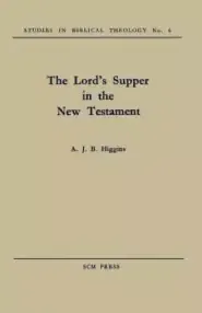 The Lord's Supper in the New Testament